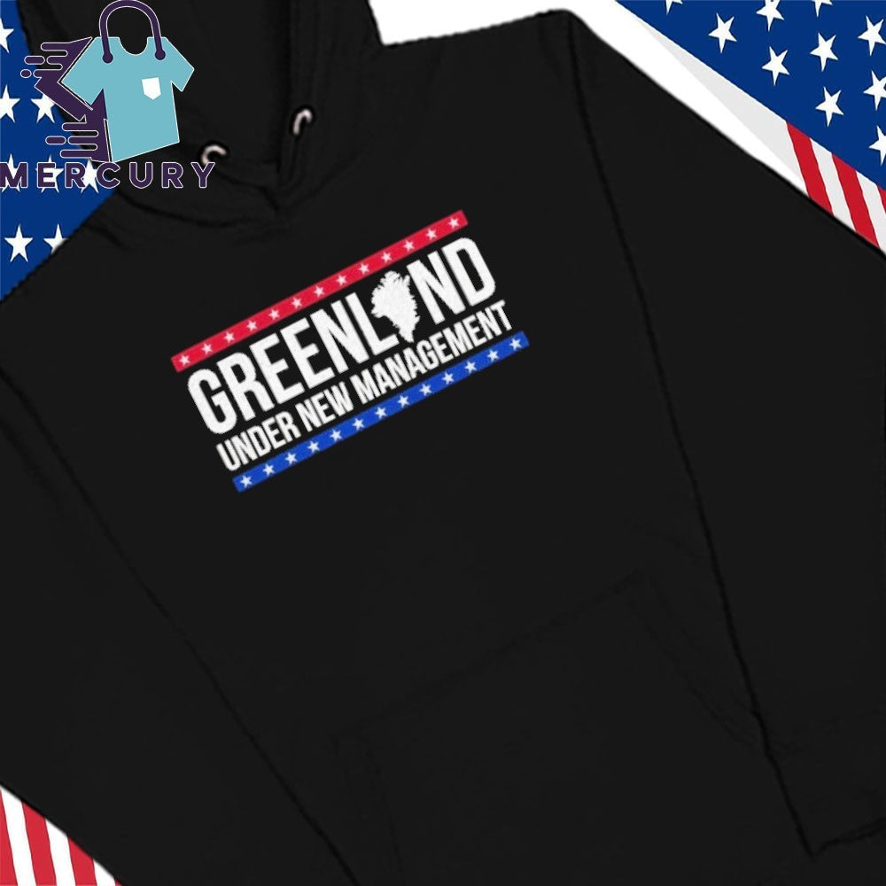 Under New Management Greenland Shirt