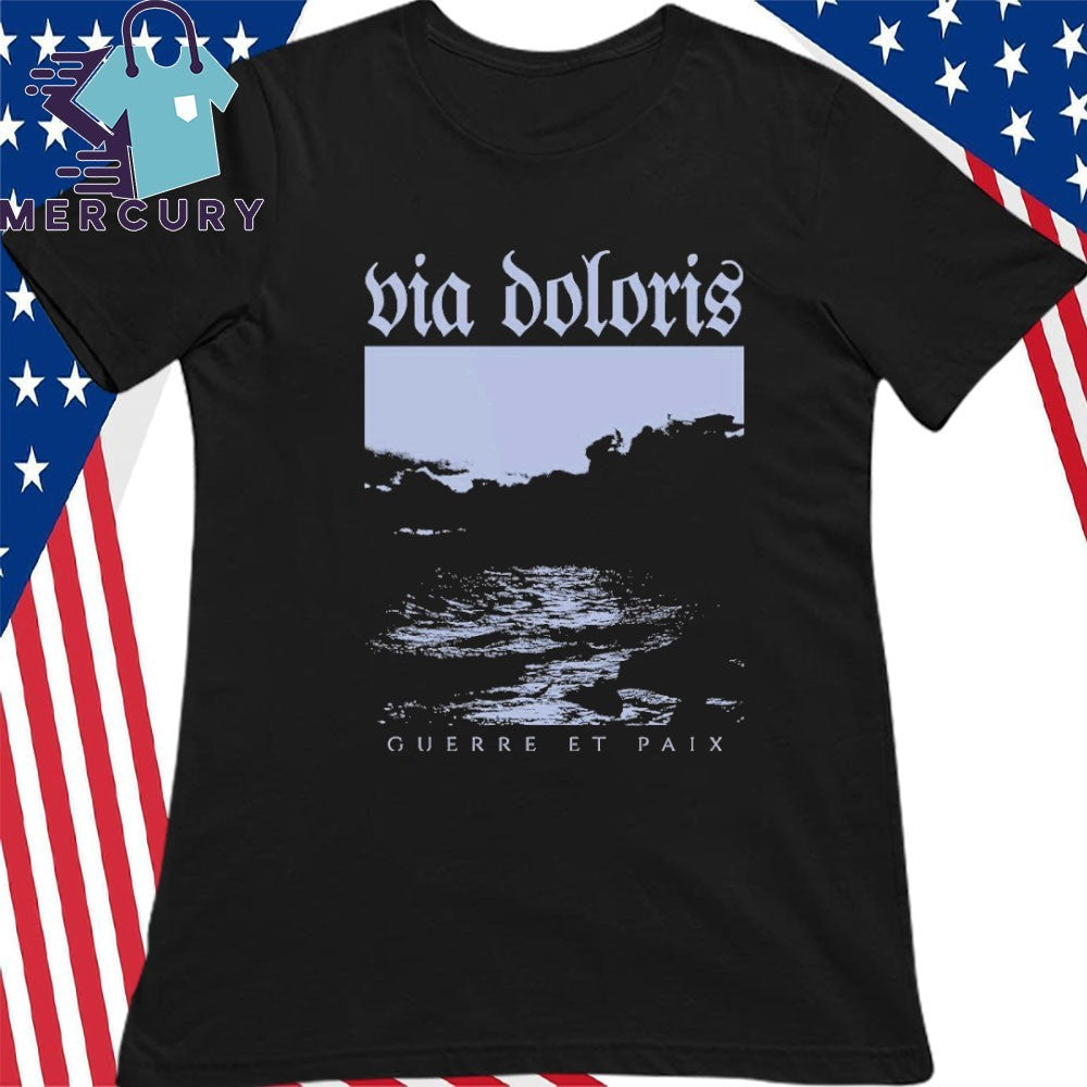 Via Doloris Guerre et Paix Shirt