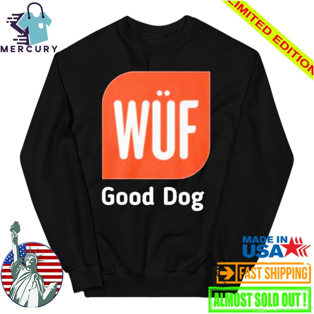 WUF Good Dog 2026 Shirt