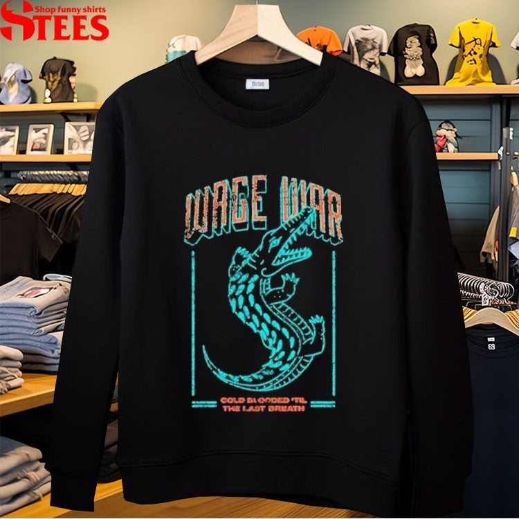 Wage War Cold Blooded ’til The Last Breath Gator T-shirts
