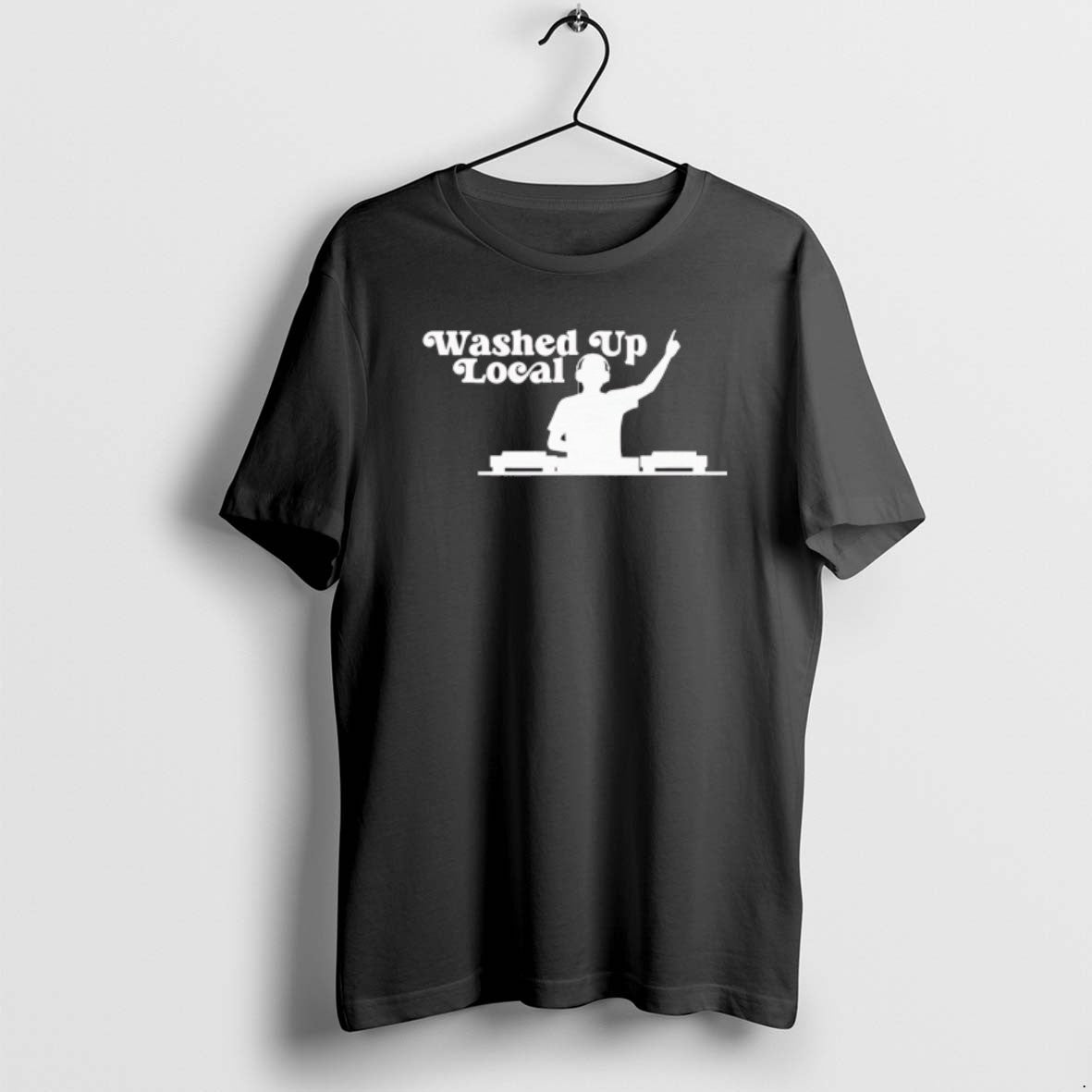 Official Washed Up Local Dj T-Shirts, Hoodie, Sweatshirt | CoreVibeTees.com