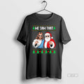 Official We Saw That Jesus And Santa Claus Ugly Christmas T-Shirts, Hoodie, Sweatshirt | CoreVibeTees.com