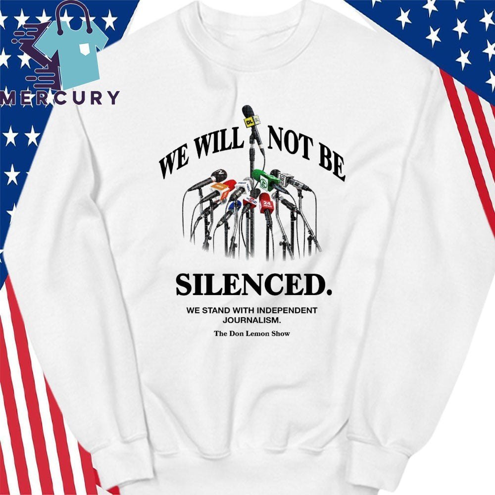 We Will Not Be Silenced Shirt