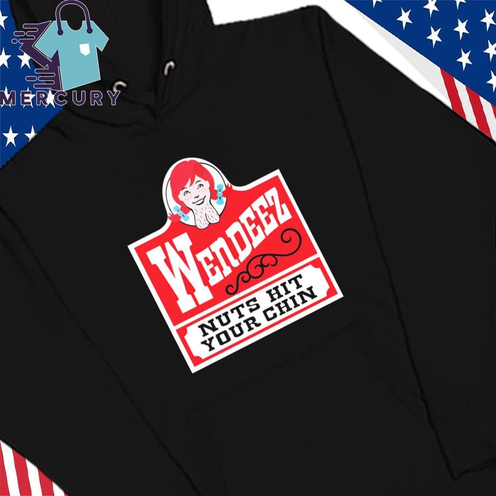 Wendeez Nuts Hit Your Chin Shirt