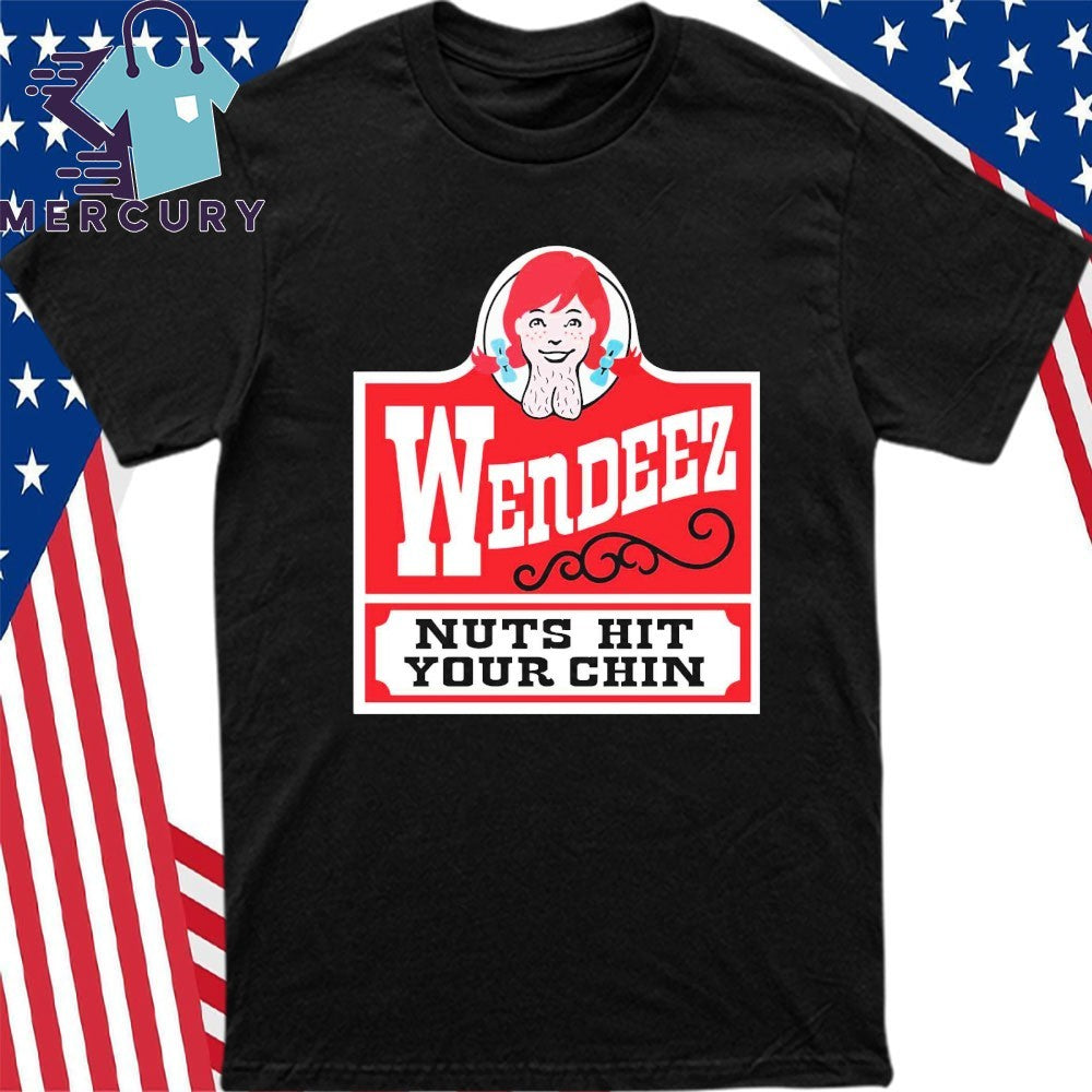 Wendeez Nuts Hit Your Chin Shirt