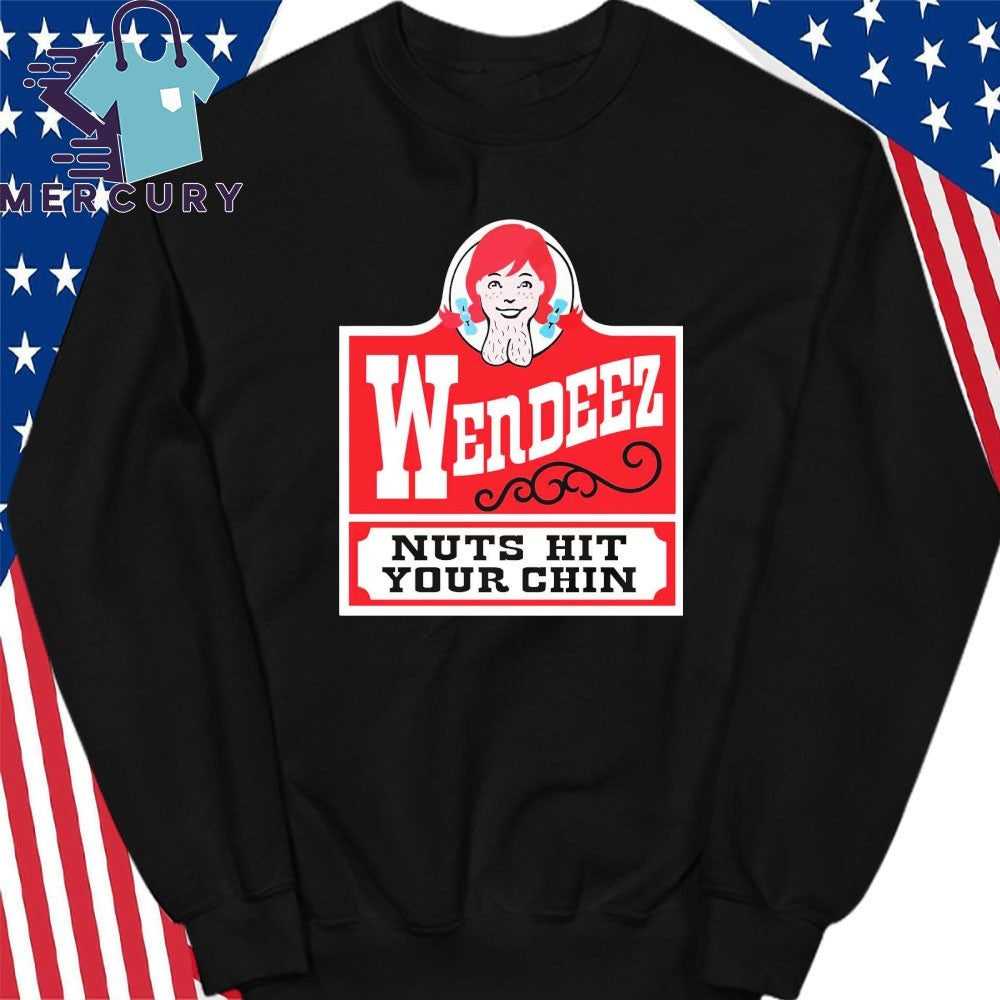 Wendeez Nuts Hit Your Chin Shirt