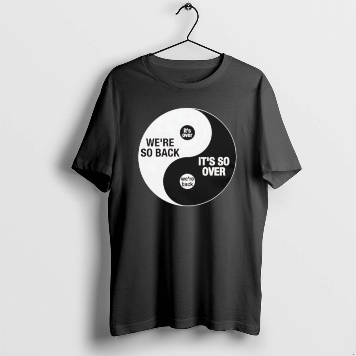 Official Were So Back Its So Over Ying And Yang T-Shirts, Hoodie, Sweatshirt | CoreVibeTees.com