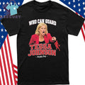Who Can Guard Tessa Johnson Buckets Only Shirt
