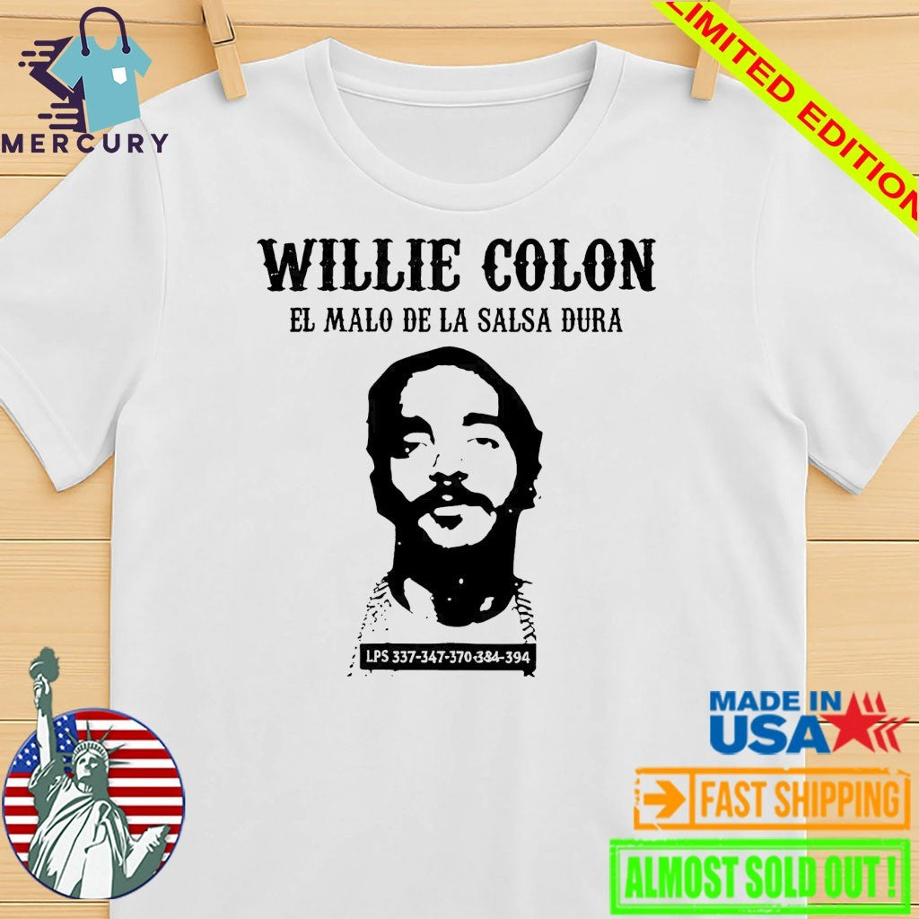 Willie Colon El Malo De La Salsa Dura Shirt