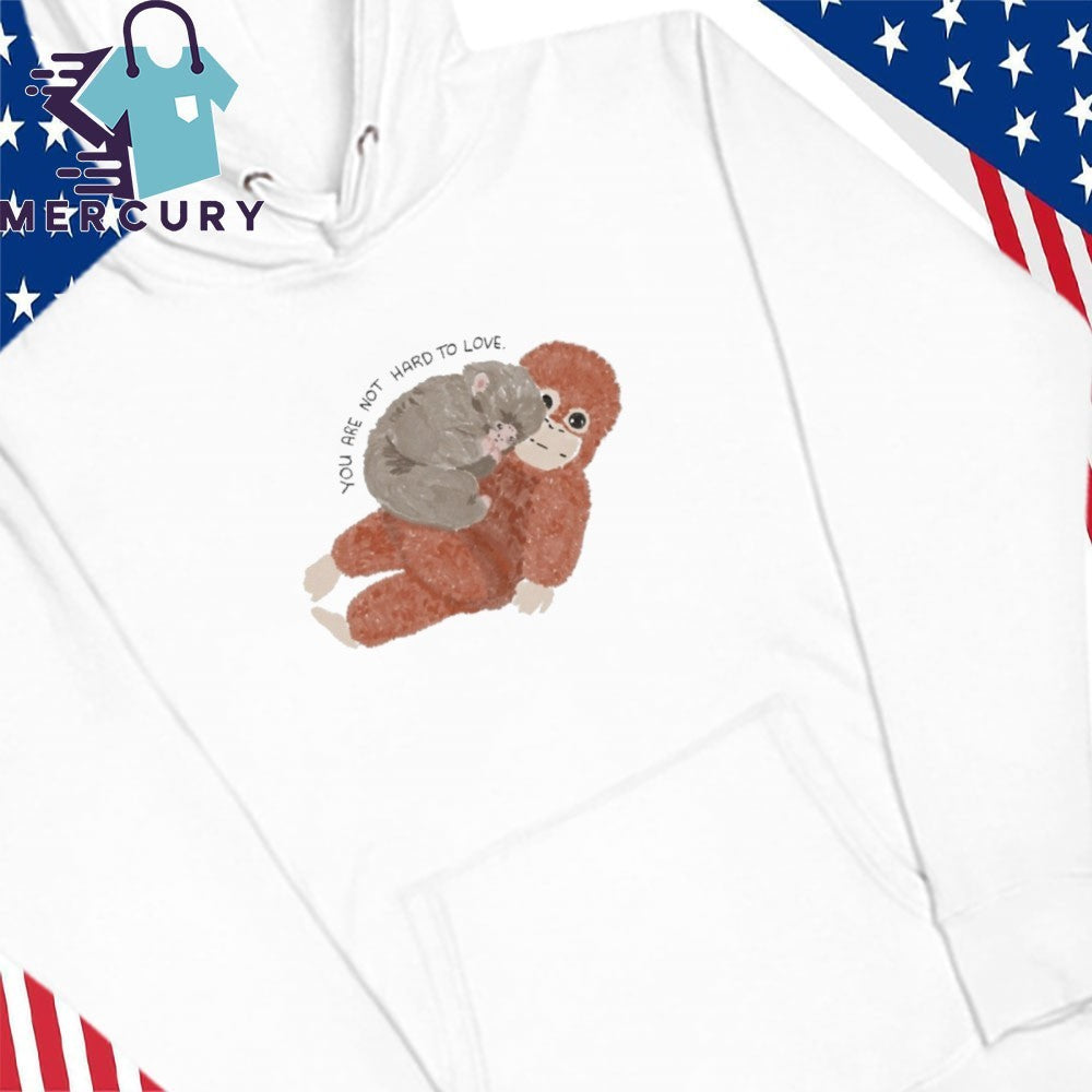 You Are Not Hard To Love Punch Monkey Shirt