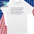 You Can Either Go Down In History As A Patriot Or You Can Go Down In History Shirt