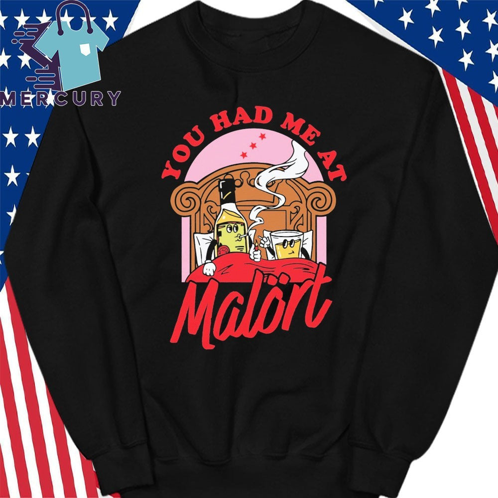 You Had Me At Malört Shirt