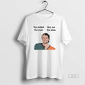 Official You Killed The Man But Not Idea Stidham T-Shirts, Hoodie, Sweatshirt | CoreVibeTees.com