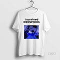 Official Akamu Na Ko I Survived Drowning Classic Womens T-Shirts, Hoodie, Sweatshirt | CoreVibeTees.com