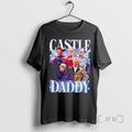 Officials Alan Cumming Castle Daddy Graphic T-Shirts, Hoodie, Sweatshirt | CoreVibeTees.com