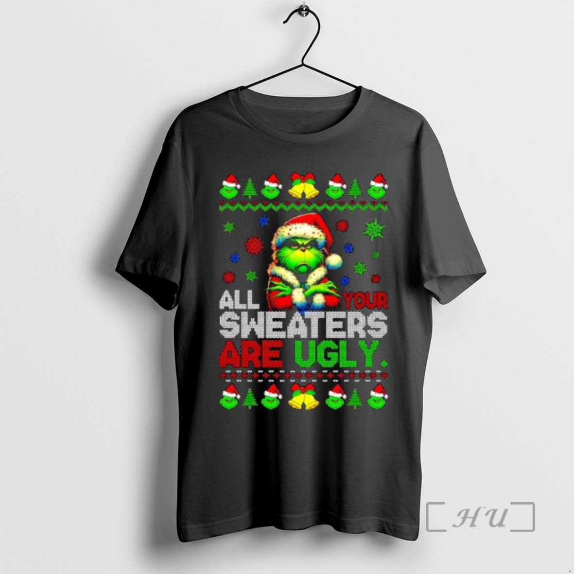 Officials All Your Sweaters Are Ugly Christmas Green Guy Grinch T-Shirts, Hoodie, Sweatshirt | CoreVibeTees.com