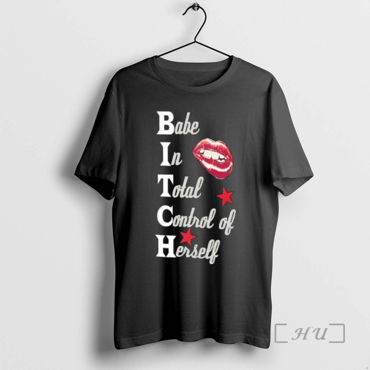 Officials Babe In Total Control Of Herself Bitch Graphic T-Shirts, Hoodie, Sweatshirt | CoreVibeTees.com