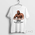 Officials Barry Wood Meme Bbc Big Black Coffee T-Shirts, Hoodie, Sweatshirt | CoreVibeTees.com