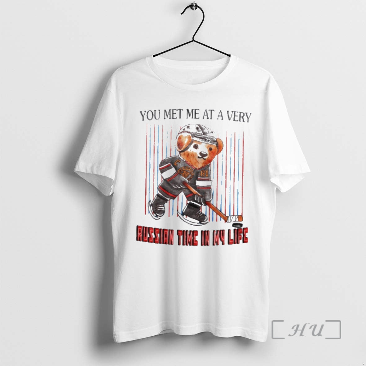 Officials Bear You Met Me At A Very Russian Tine In My Life Premium T-Shirts, Hoodie, Sweatshirt | CoreVibeTees.com
