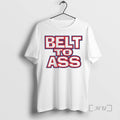 Officials Belt To Ass T-Shirts, Hoodie, Sweatshirt | CoreVibeTees.com