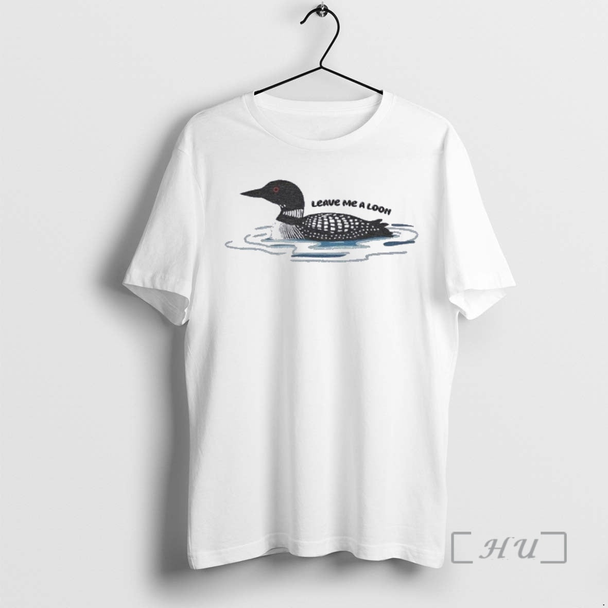 Officials Bird Leave Me A Loon T-Shirts, Hoodie, Sweatshirt | CoreVibeTees.com