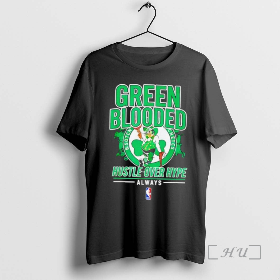Officials Boston Celtics Green Blooded Hustle Over Hype Always T-Shirts, Hoodie, Sweatshirt | CoreVibeTees.com