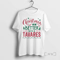 Officials Christmas Is Better With A Tavares T-Shirts, Hoodie, Sweatshirt | CoreVibeTees.com