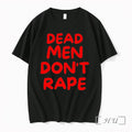 Officials Dead Men Dont Rape Premium T Shirts Sweater Hoodie Jpg