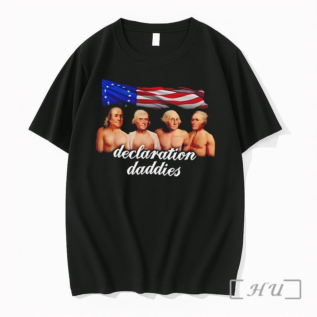 Officials Declaration Daddies 4th Of July Founding Fathers America 250 Funny Tee Premium T Shirts