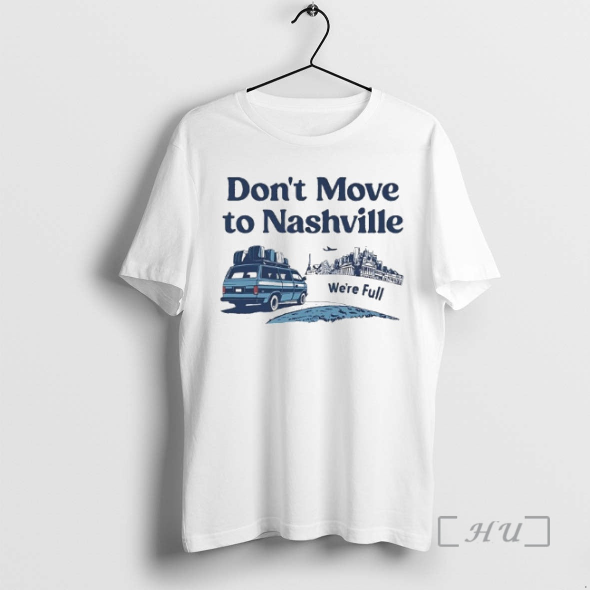 Officials Dont Move To Nashville Were Full Graphic T-Shirts, Hoodie, Sweatshirt | CoreVibeTees.com