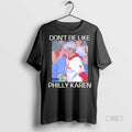 Officials Dont Be Like Philly Karen Tee Sweater