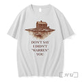 Officials Dont Say I Didnt Warren You Widows Bay