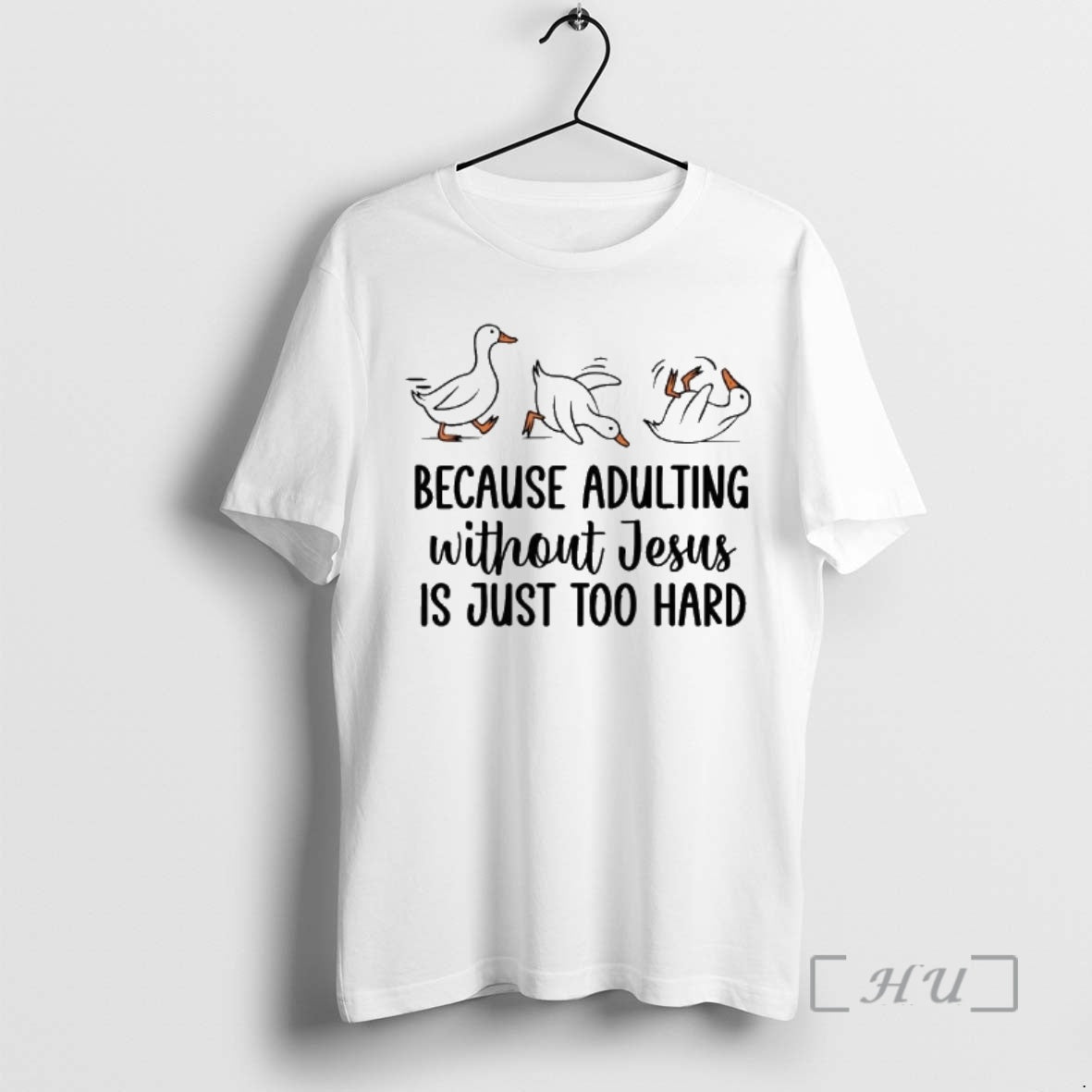 Officials Duck Because Adulting Without Jesus Is Just Too Hard T-Shirts, Hoodie, Sweatshirt | CoreVibeTees.com