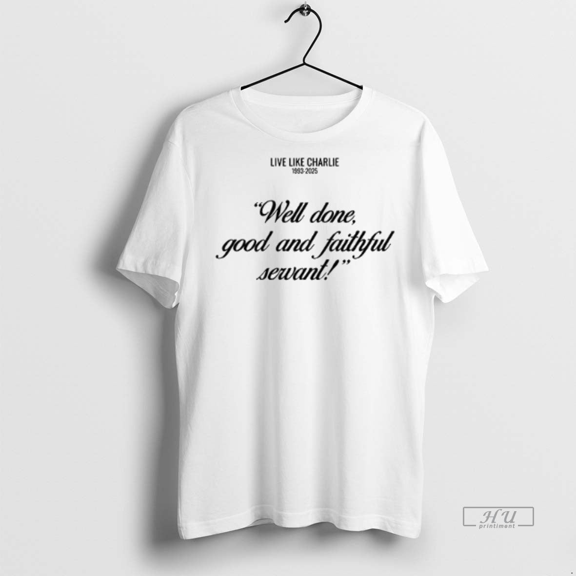 Officials Freedom Charlie Krik Well Done Good And Faithful Servant Tee Shirt Sweater