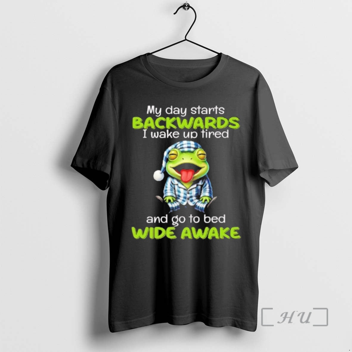 Officials Frog My Day Starts Backwards I Wake Up Tired T-Shirts, Hoodie, Sweatshirt | CoreVibeTees.com