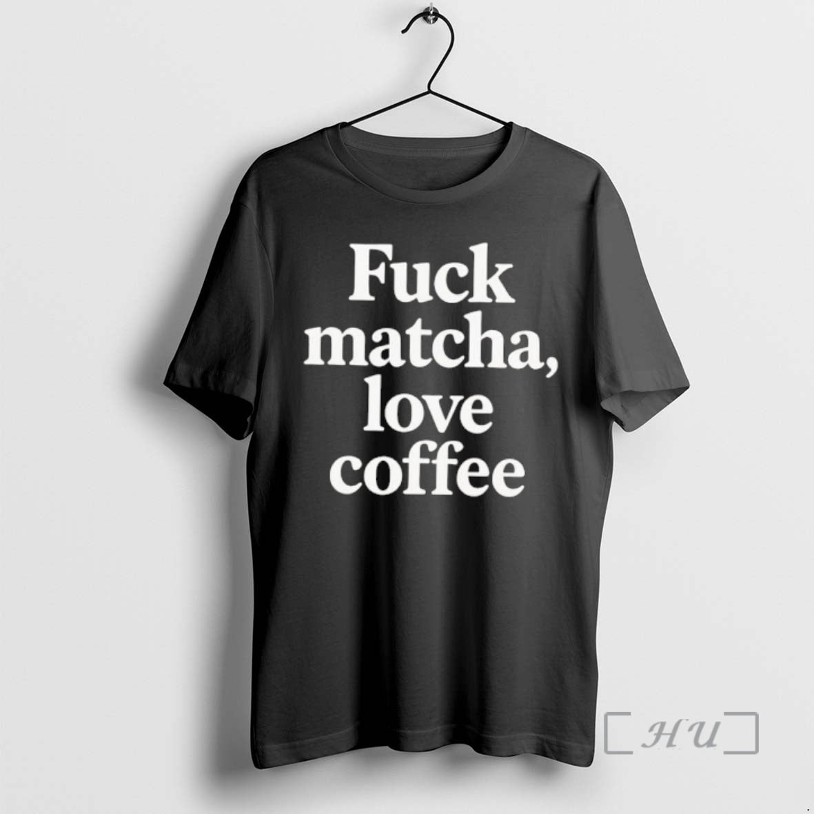 Officials Fuck Matcha Love Coffee T-Shirts, Hoodie, Sweatshirt | CoreVibeTees.com