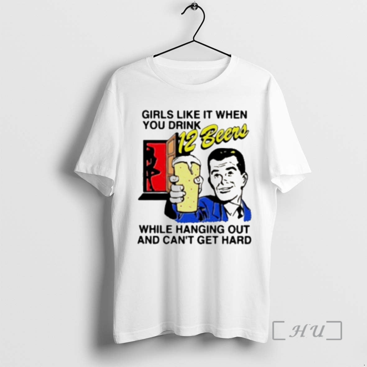 Officials Girls Like It When You Drink 12 Beers While Hanging Out And Cant Get T-Shirts, Hoodie, Sweatshirt