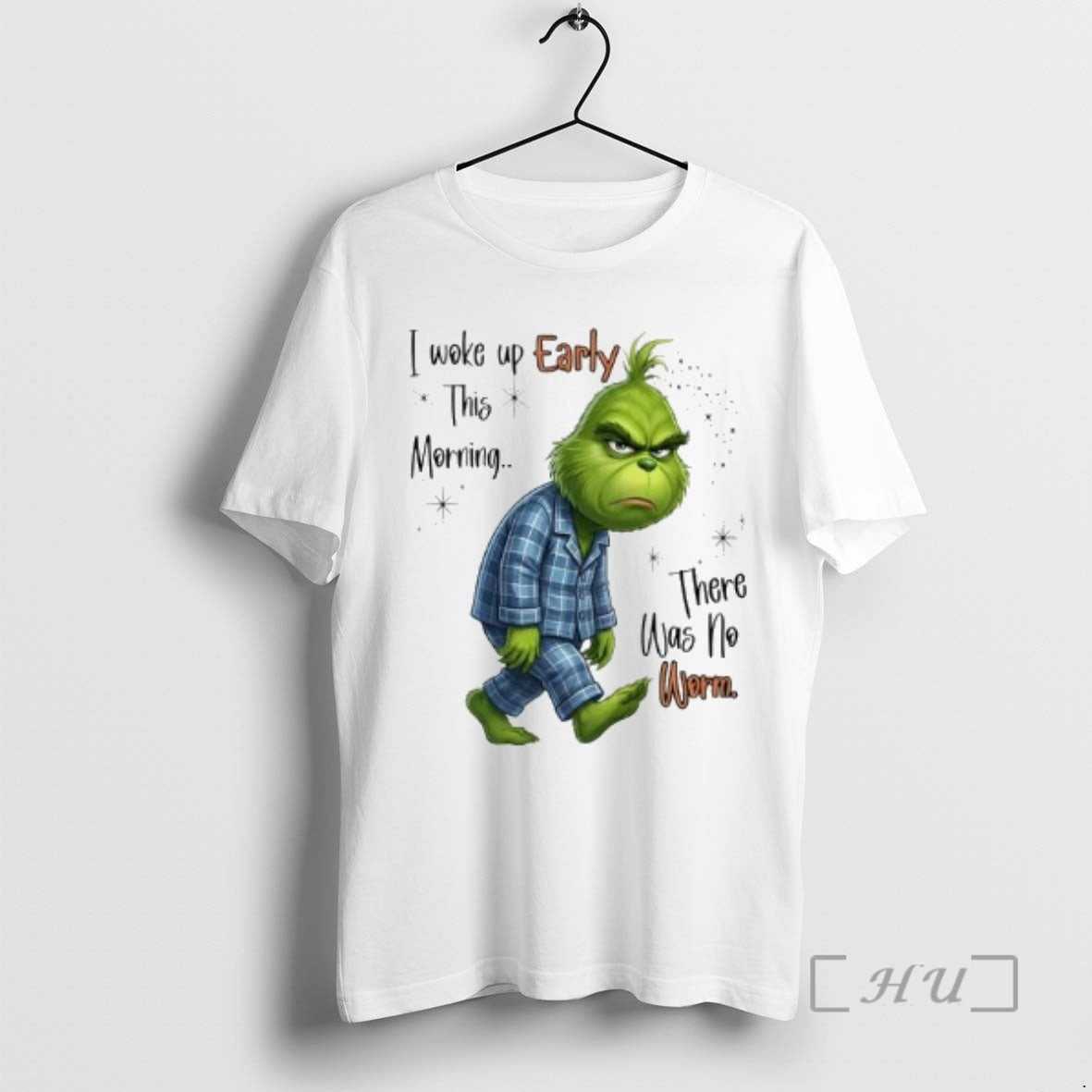 Officials Grinch I Woke Up Early This Morning There Was No Worm Premium T Shirts Hoodie, Sweatshirt | CoreVibeTees.com