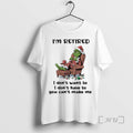 Officials Grinch Im Retired I Dont Want To I Dont Have To You Cant Make T-Shirts, Hoodie, Sweatshirt | CoreVibeTees.com