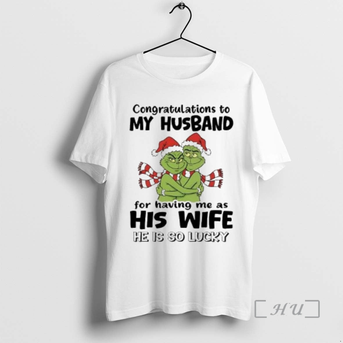 Officials Grinch Congratulations To My Husband For Having Me As His Wife Premium T Shirts Hoodie, Sweatshirt
