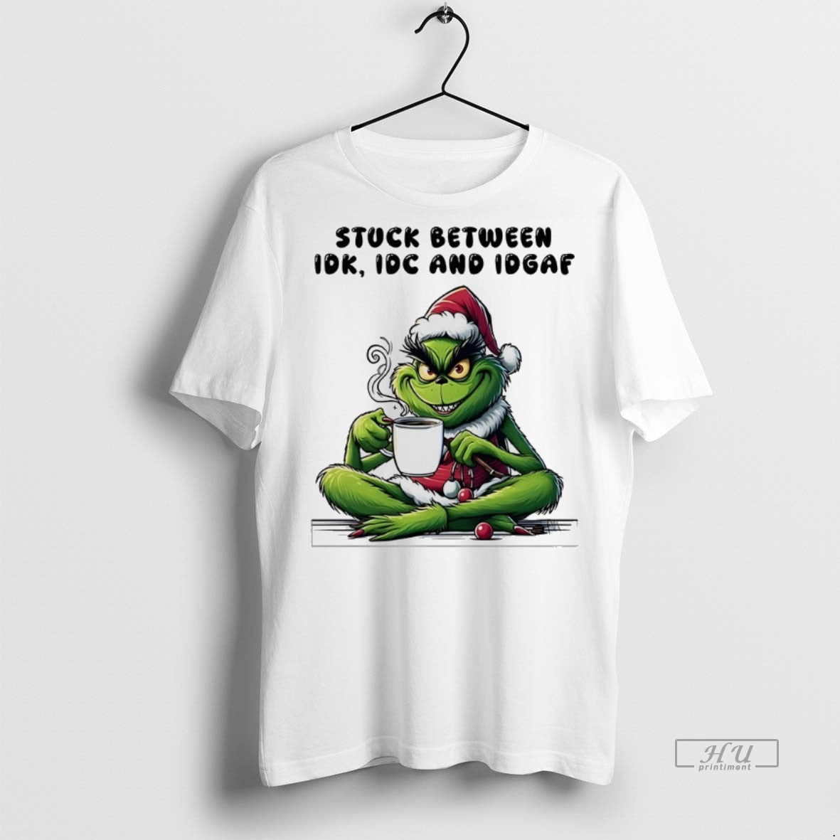 Officials Grinch Stuck Between Idk Idc And Idgaf Christmas Tee Shirt Sweater