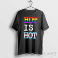 Officials Hot Is Hot Pride Tee Premium T Shirts Sweater Hoodie Jpg