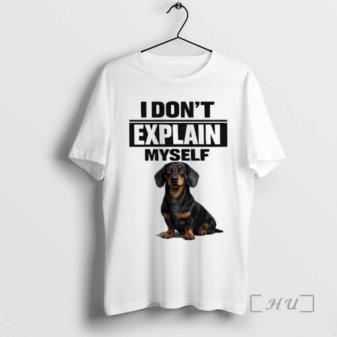 Officials I Dont Explain Myself Tan Dachshund Dog T-Shirts, Hoodie, Sweatshirt | CoreVibeTees.com
