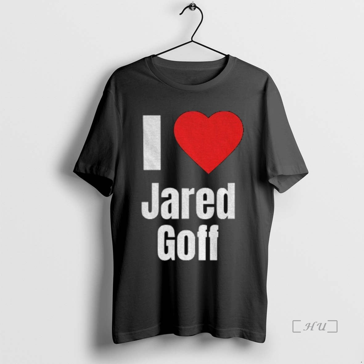 Officials I Heart Jared Goff T-Shirts, Hoodie, Sweatshirt | CoreVibeTees.com