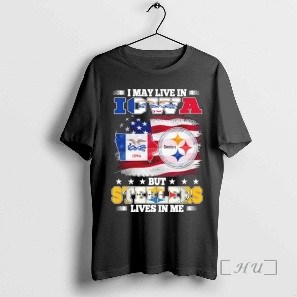 Officials I May Live In Iowa But Steelers Lives In Me Premium T Shirts Sweater Hoodie, Sweatshirt | CoreVibeTees.com