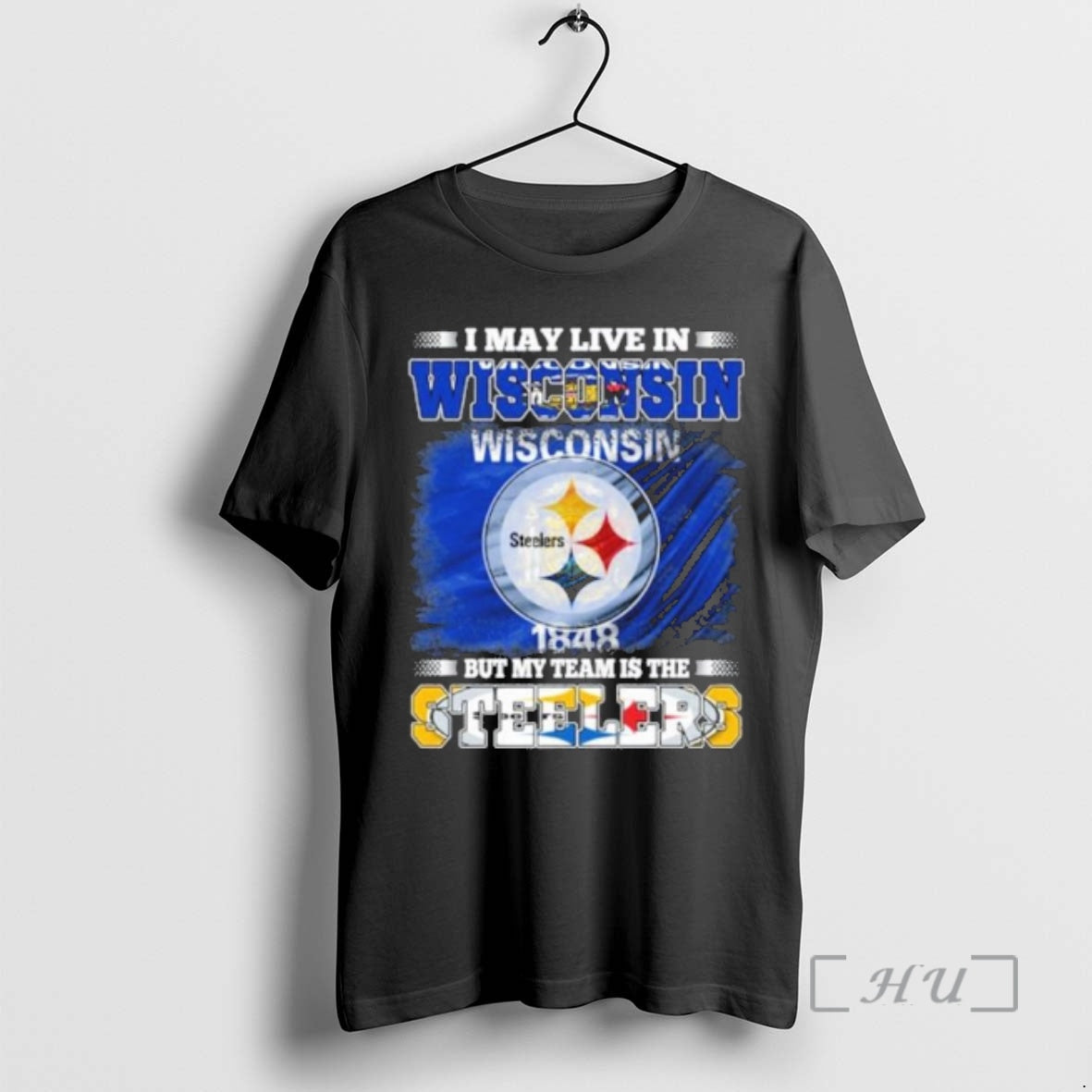 Officials I May Live In Wisconsin But Steelers Lives In Me Premium T Shirts Sweater Hoodie, Sweatshirt | CoreVibeTees.com