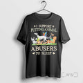 Officials I Support Putting Animal Dogs Abusers To Sleep T-Shirts, Hoodie, Sweatshirt | CoreVibeTees.com