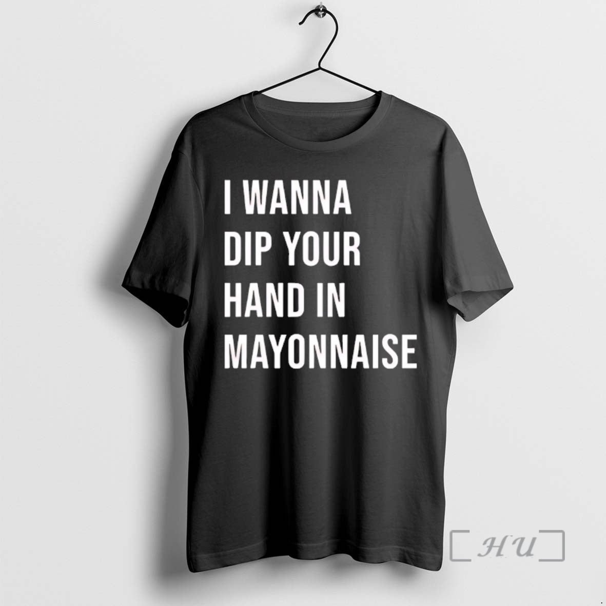 Officials I Wanna Dip Your Hand In Mayonnaise T-Shirts, Hoodie, Sweatshirt | CoreVibeTees.com