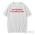 Officials I Am Genz But I Am Trying To Quit Text Tee Premium T Shirts