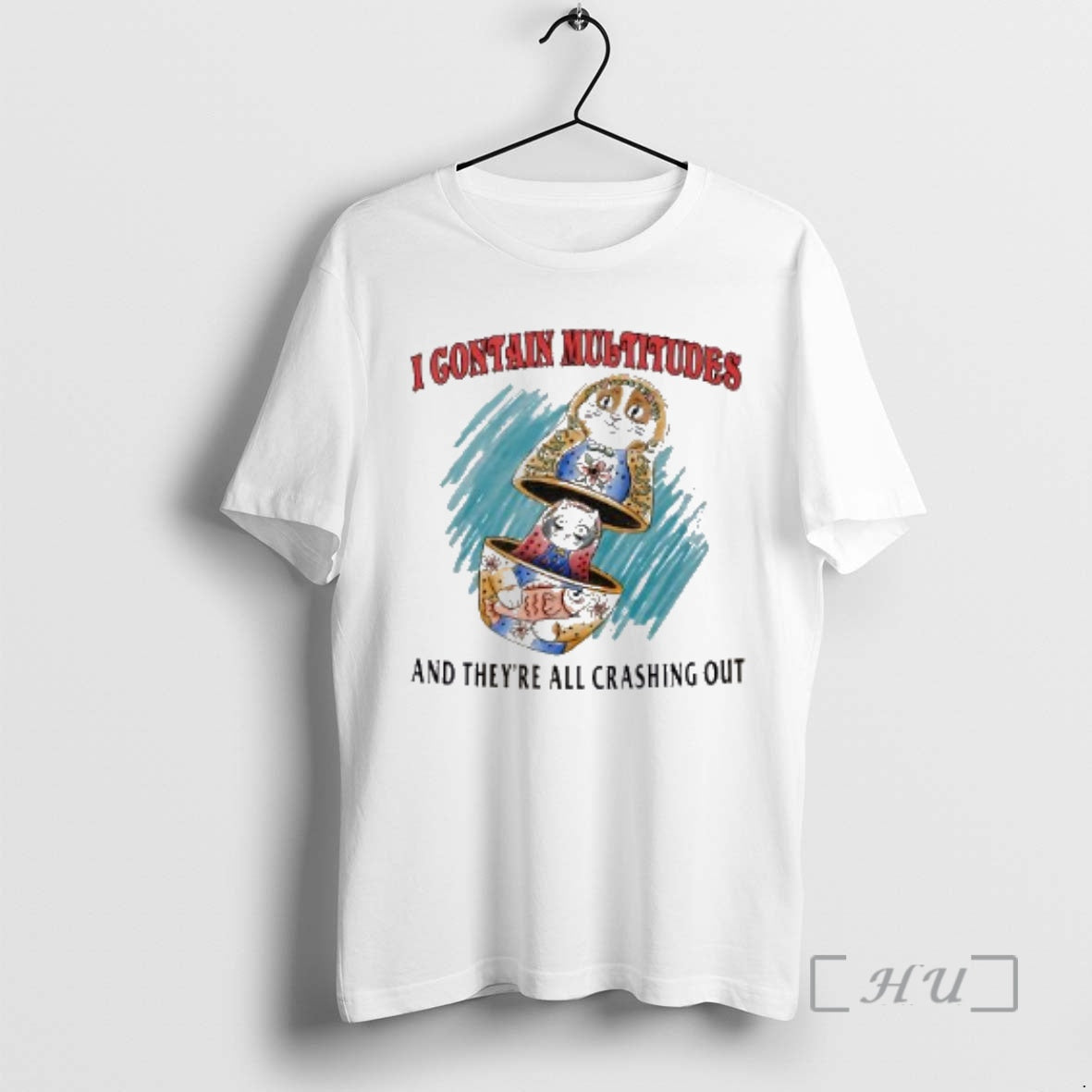 Officials I Contain Multitudes And Theyre All Crashing Out T-Shirts, Hoodie, Sweatshirt | CoreVibeTees.com